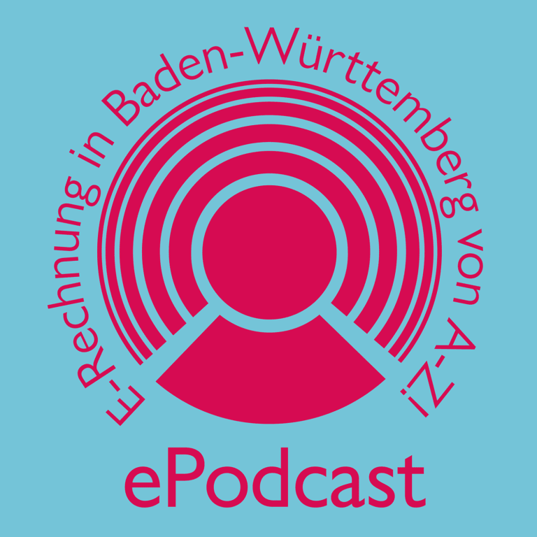 E-Rechnung in Baden-Württemberg wird 2022 Pflicht | ePodcast#08